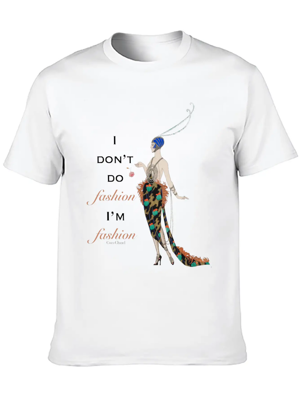 I Do Not Do Fashion I Am Fashion Stylish Everyday T-Shirt – Unisex Basic Cotton Tee