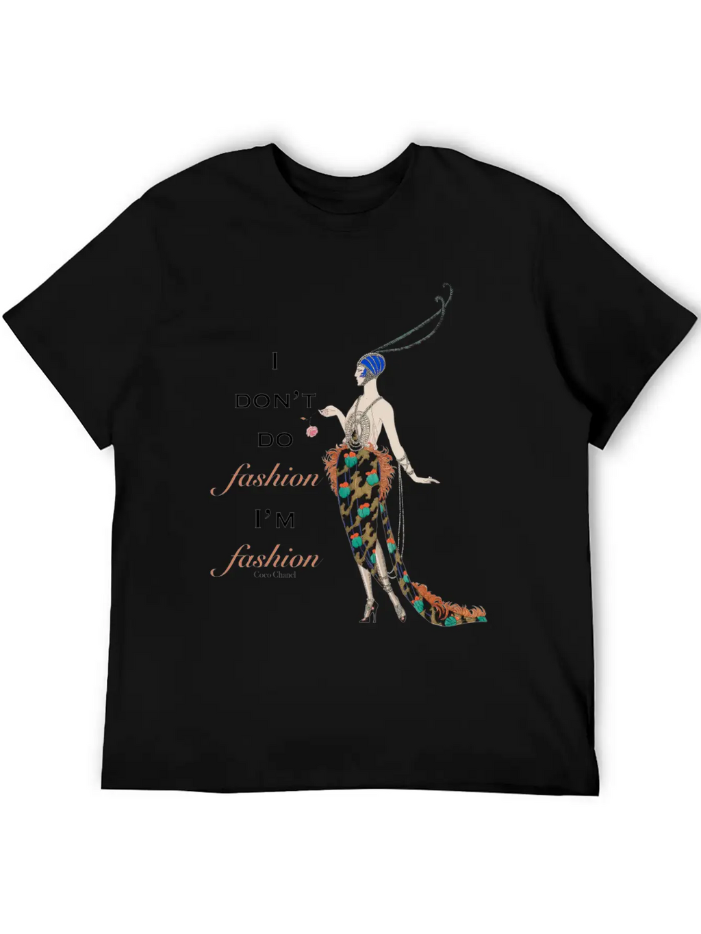 I Do Not Do Fashion I Am Fashion Stylish Everyday T-Shirt – Unisex Basic Cotton Tee