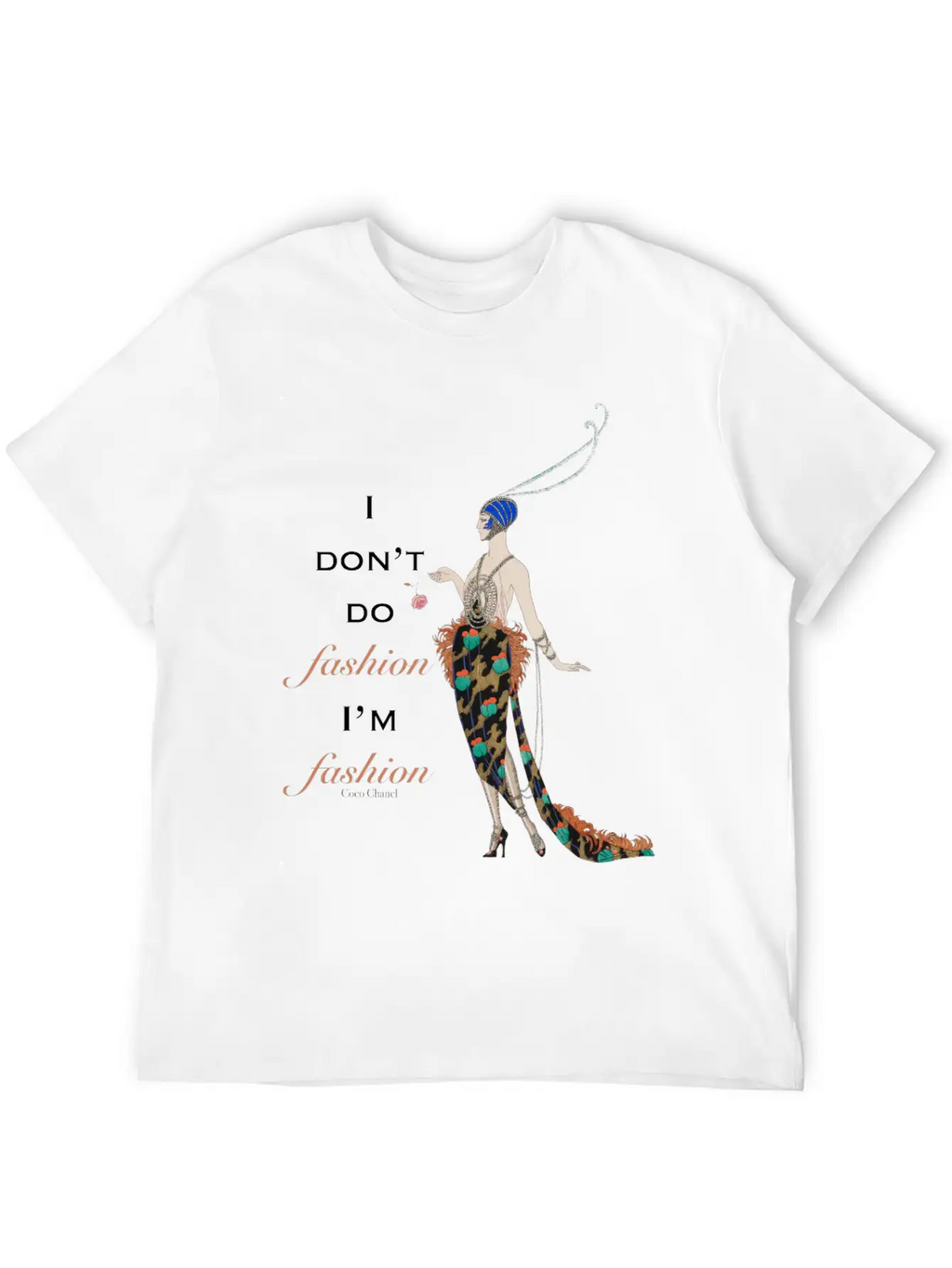 I Do Not Do Fashion I Am Fashion Stylish Everyday T-Shirt – Unisex Basic Cotton Tee