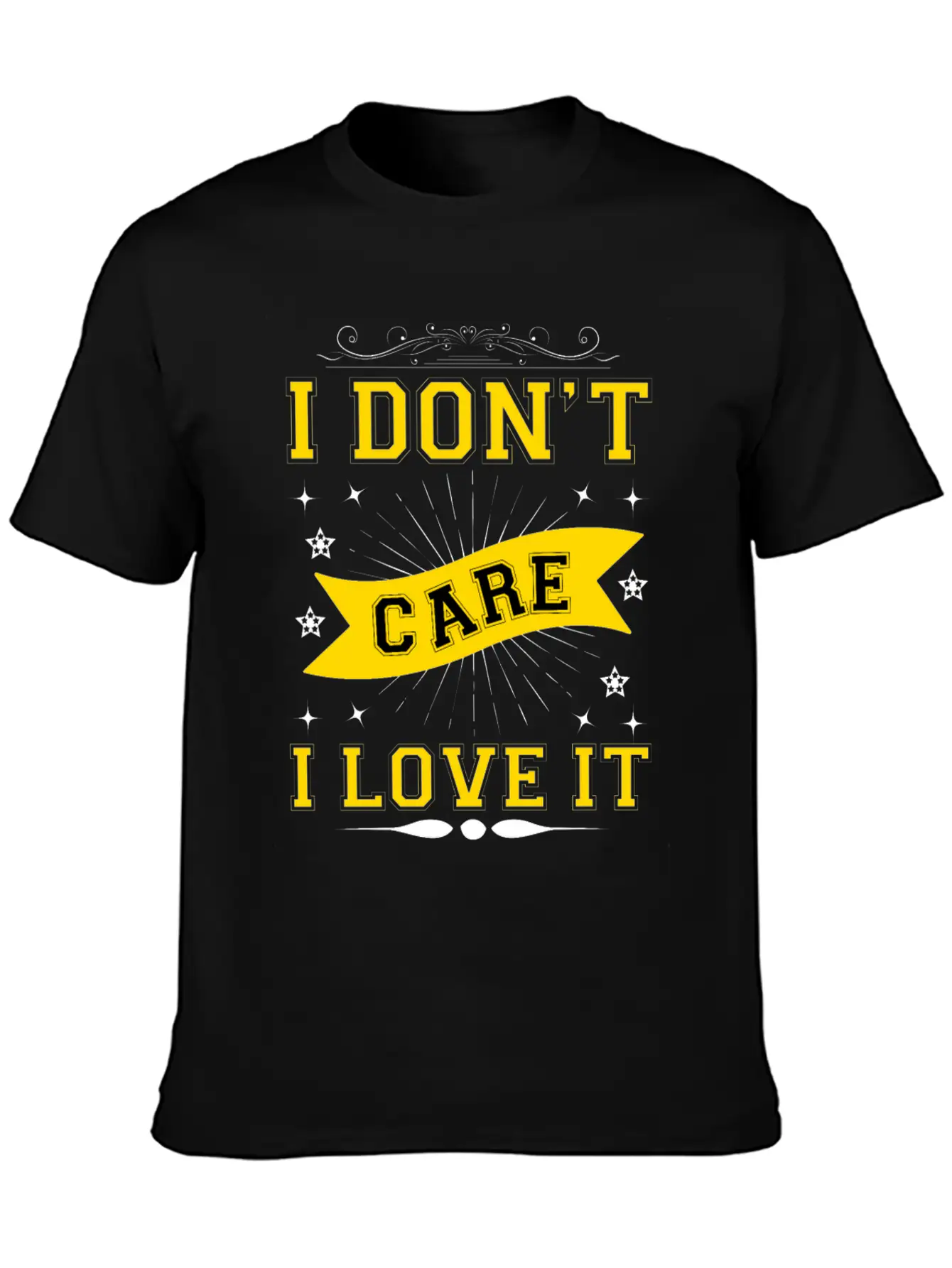 I Don't Care I Love It Breathable Soft Cotton T-Shirt – Timeless Casual Look