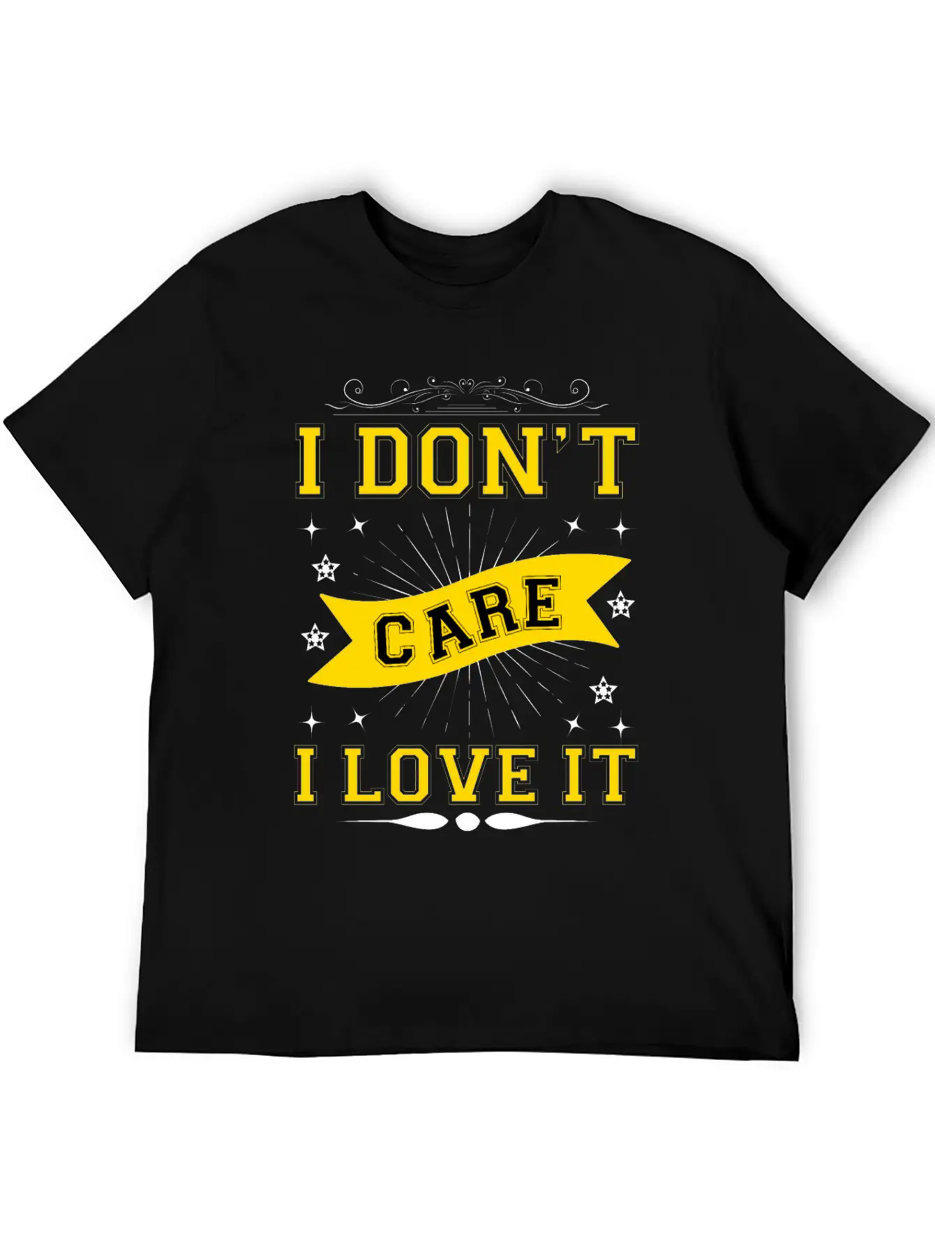 I Don't Care I Love It Breathable Soft Cotton T-Shirt – Timeless Casual Look