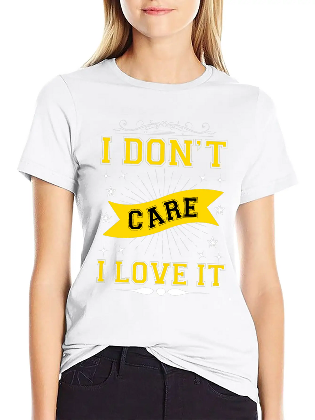 I Don't Care I Love It Breathable Soft Cotton T-Shirt – Timeless Casual Look