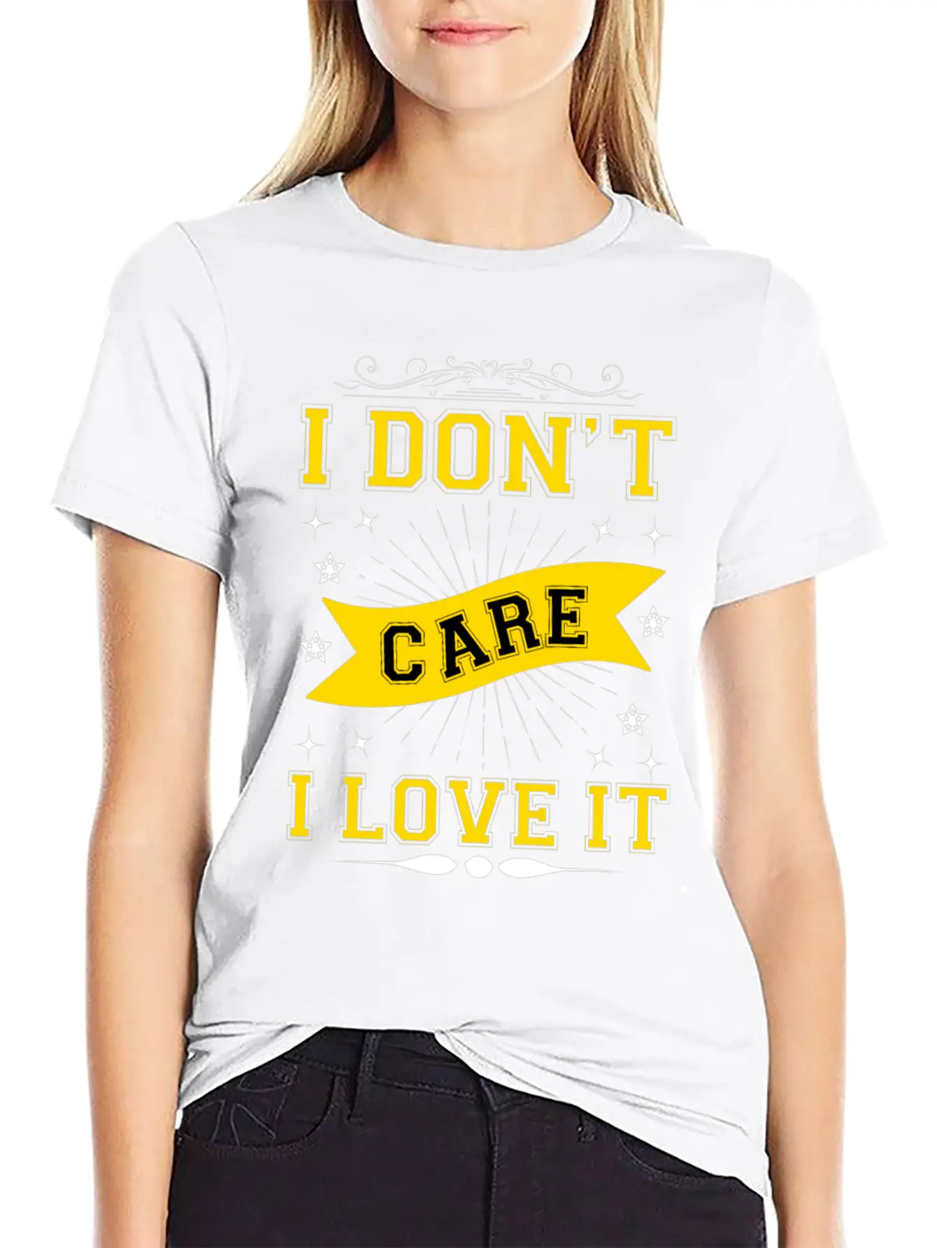 I Don't Care I Love It Breathable Soft Cotton T-Shirt – Timeless Casual Look