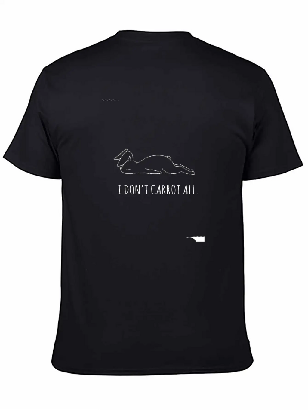 I Don't Carrot All. A Gift Item. Unisex Casual T-Shirt – Clean Design For Daily Comfort