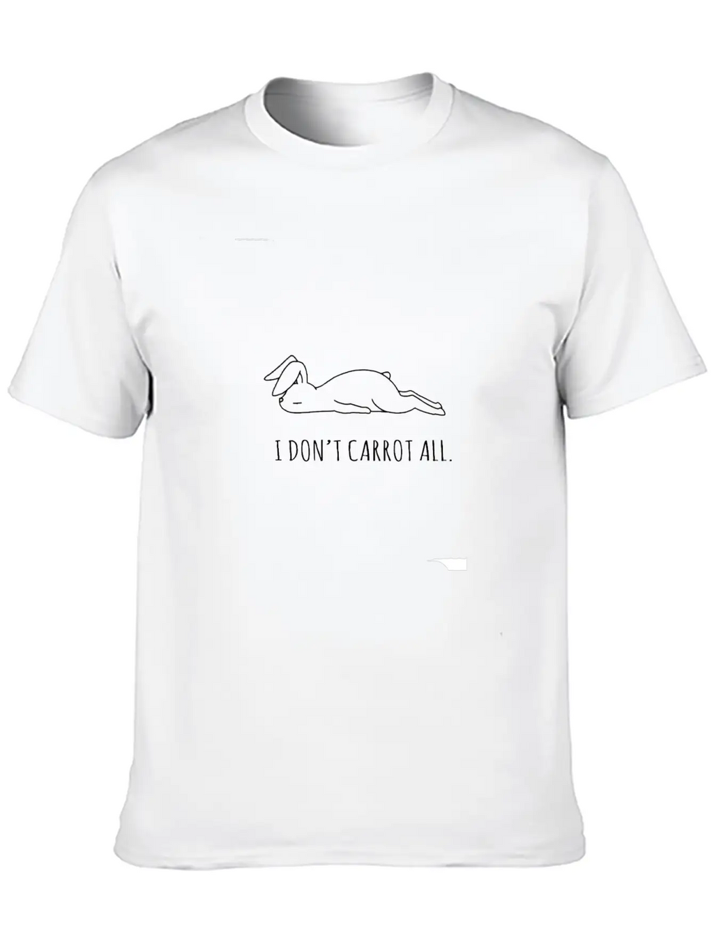 I Don't Carrot All. A Gift Item. Unisex Casual T-Shirt – Clean Design For Daily Comfort