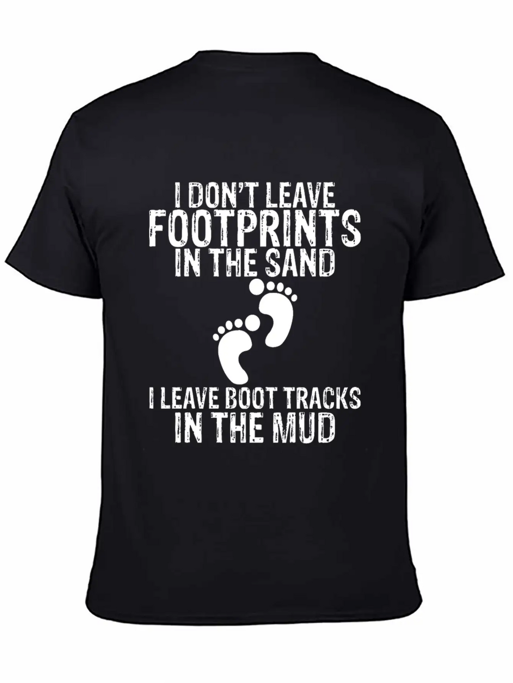 I Don't Leave Footprints In The Sand 2 Unisex Casual T-Shirt – Clean Design For Daily Comfort