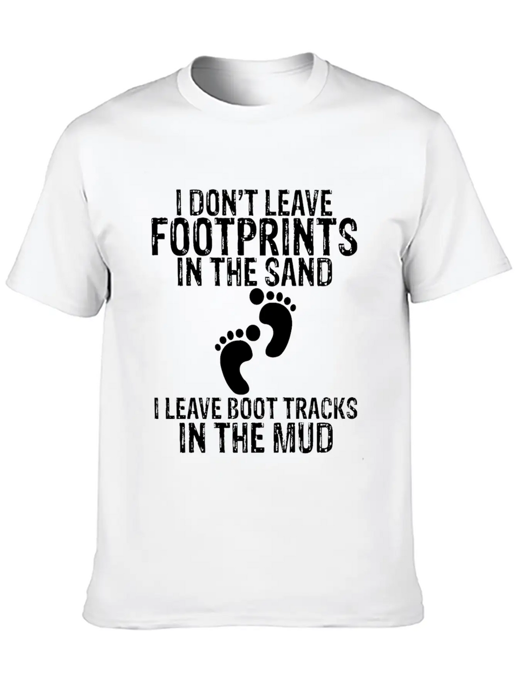 I Don't Leave Footprints In The Sand 2 Unisex Casual T-Shirt – Clean Design For Daily Comfort