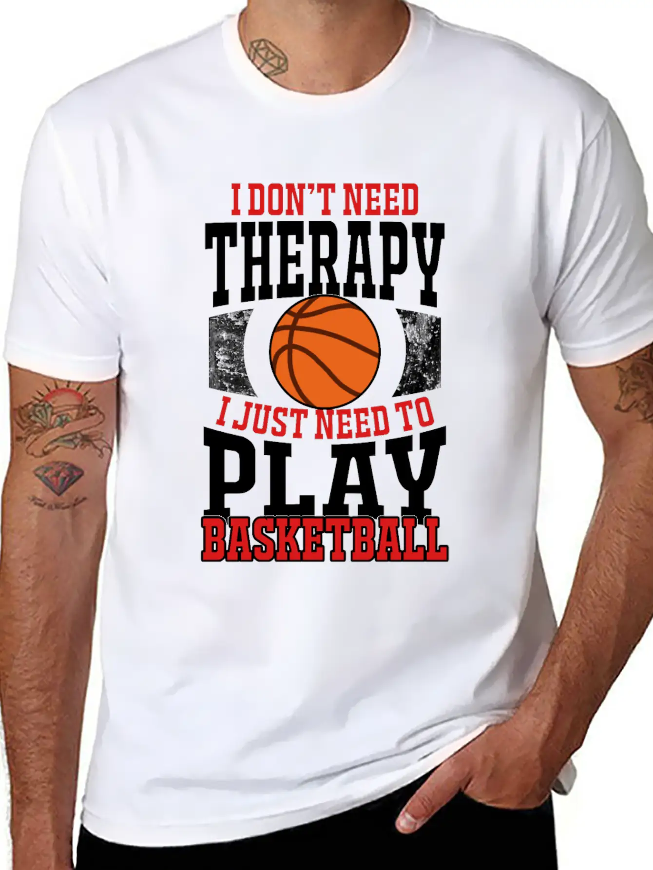 I Don't Need Therapy I Need To Play Basketball Unisex Casual T-Shirt – Clean Design For Daily Comfort
