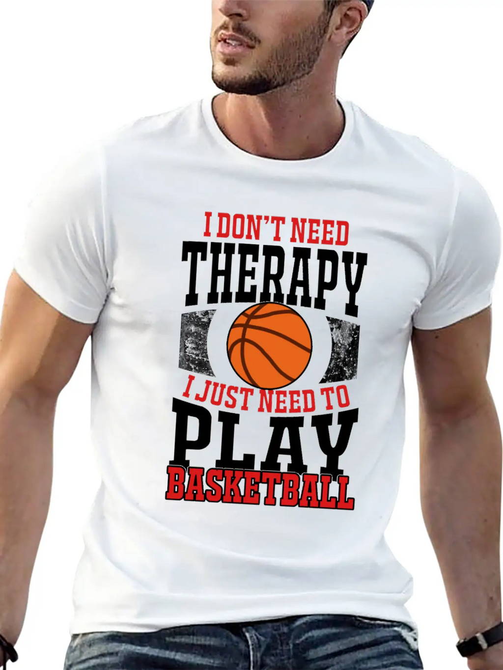 I Don't Need Therapy I Need To Play Basketball Unisex Casual T-Shirt – Clean Design For Daily Comfort