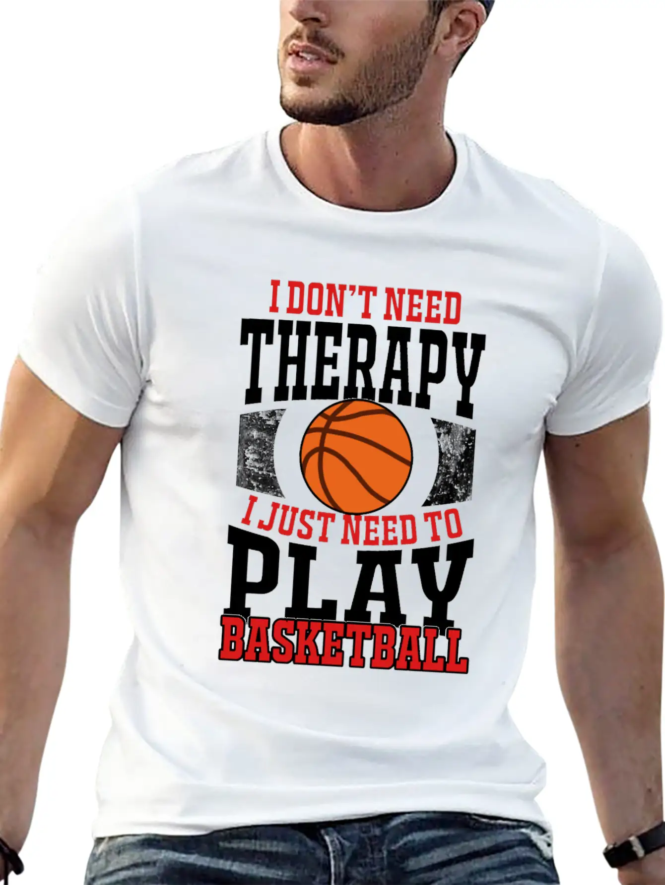 I Don't Need Therapy I Need To Play Basketball Unisex Casual T-Shirt – Clean Design For Daily Comfort