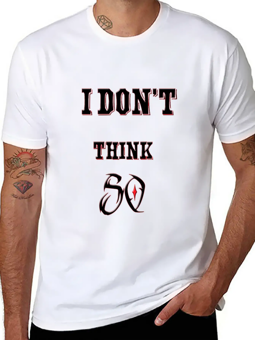 I Don't Think So I Don't Care Maxim Casual Graphic T-Shirt – Simple And Comfortable Daily Wear