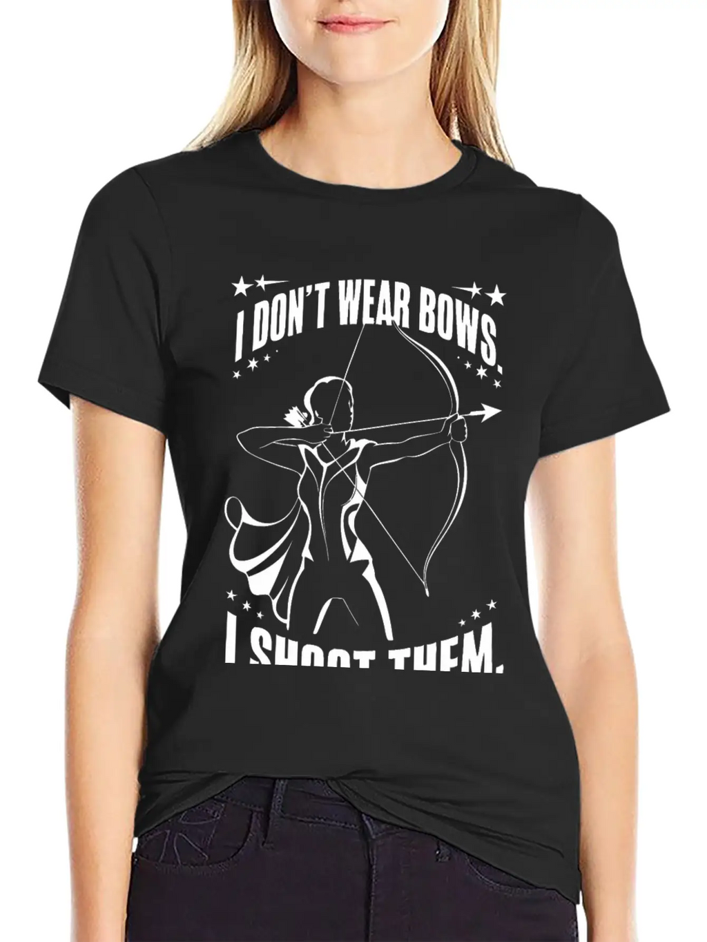 I Don't Wear Bows, I Shoot Them Unisex Casual T-Shirt – Clean Design For Daily Comfort