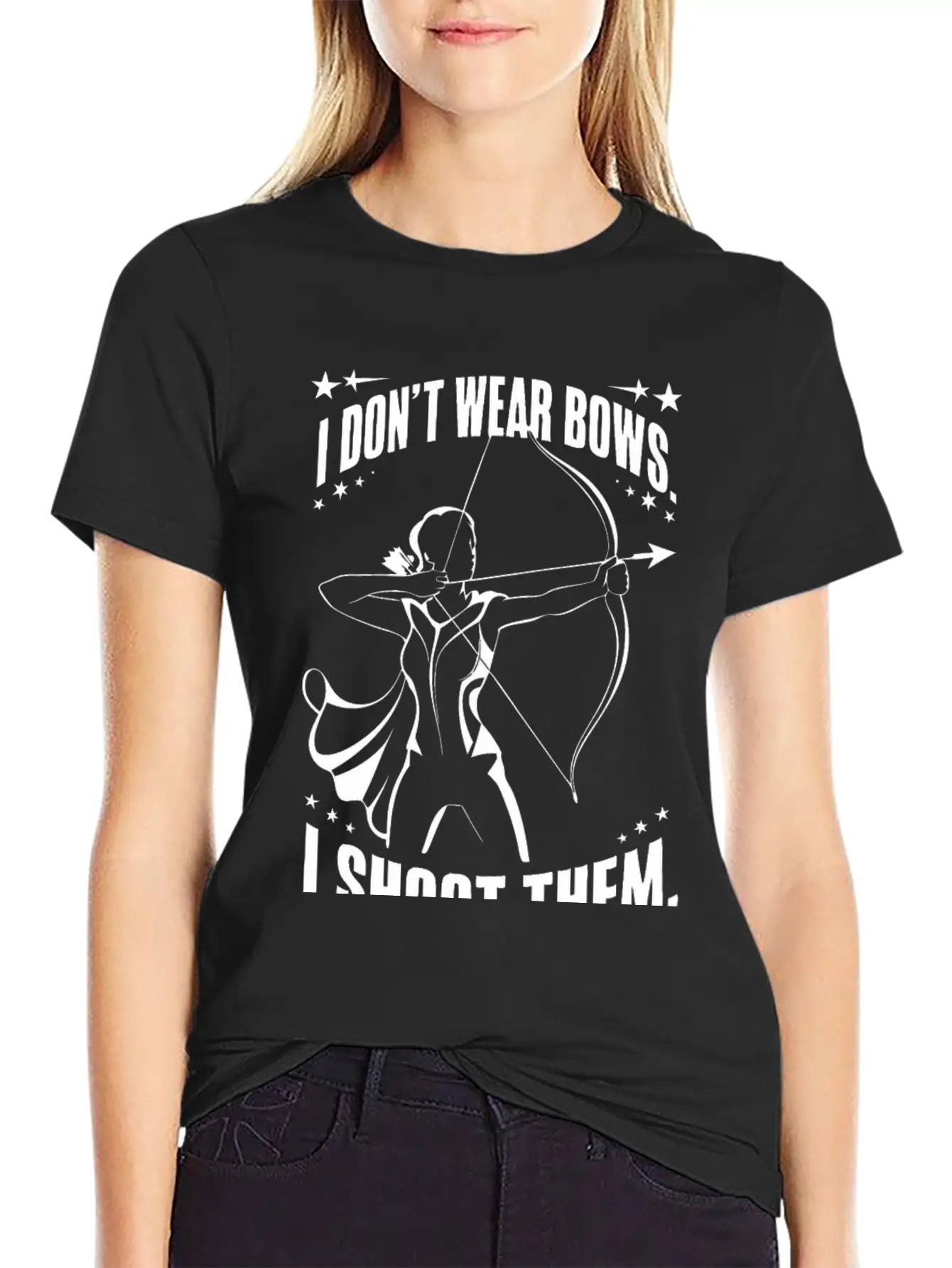 I Don't Wear Bows, I Shoot Them Unisex Casual T-Shirt – Clean Design For Daily Comfort