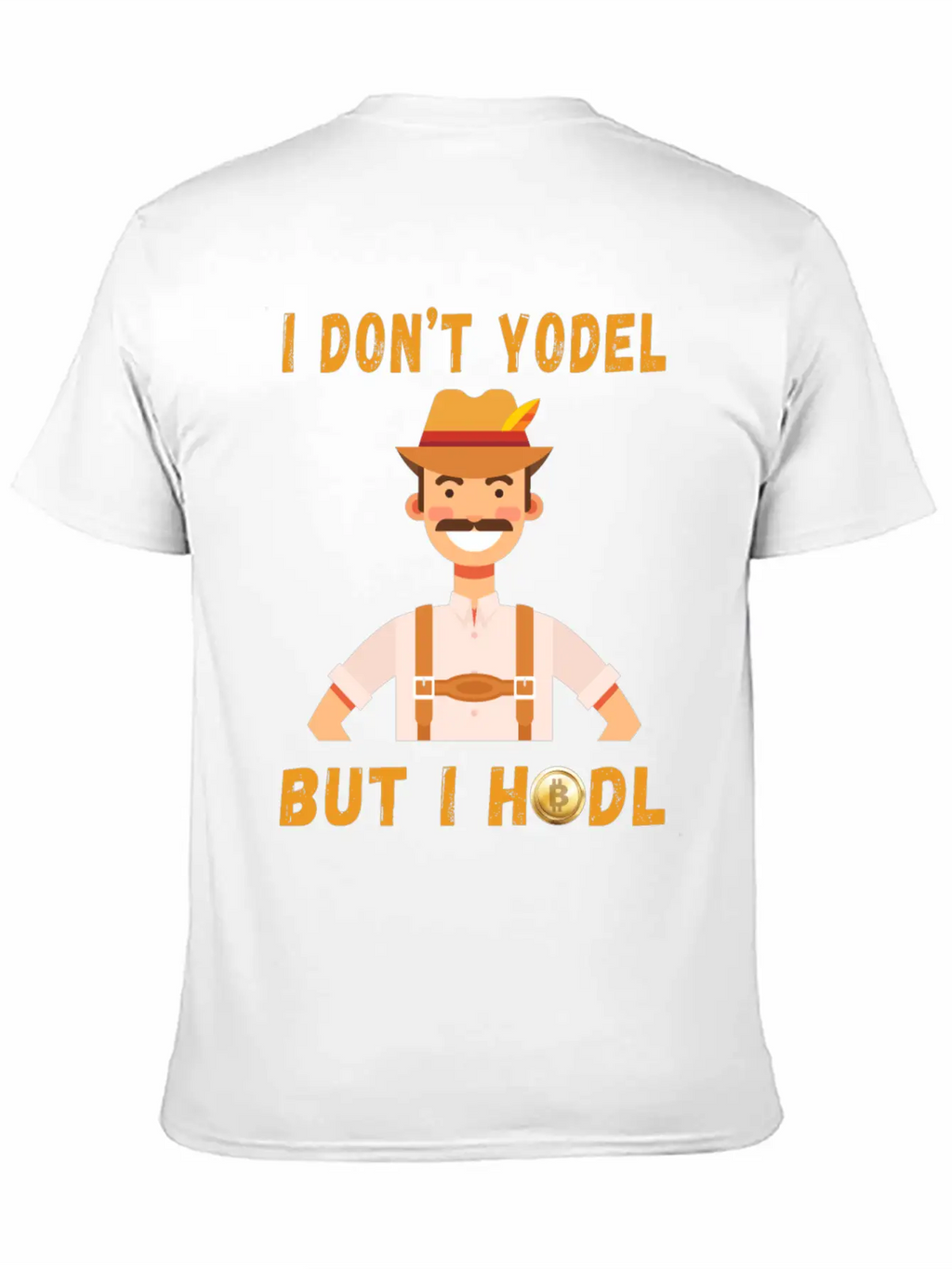 I Don't Yodel But I HODL! Classic Fit Graphic Tee For Daily Comfort – Unisex Cotton Shirt