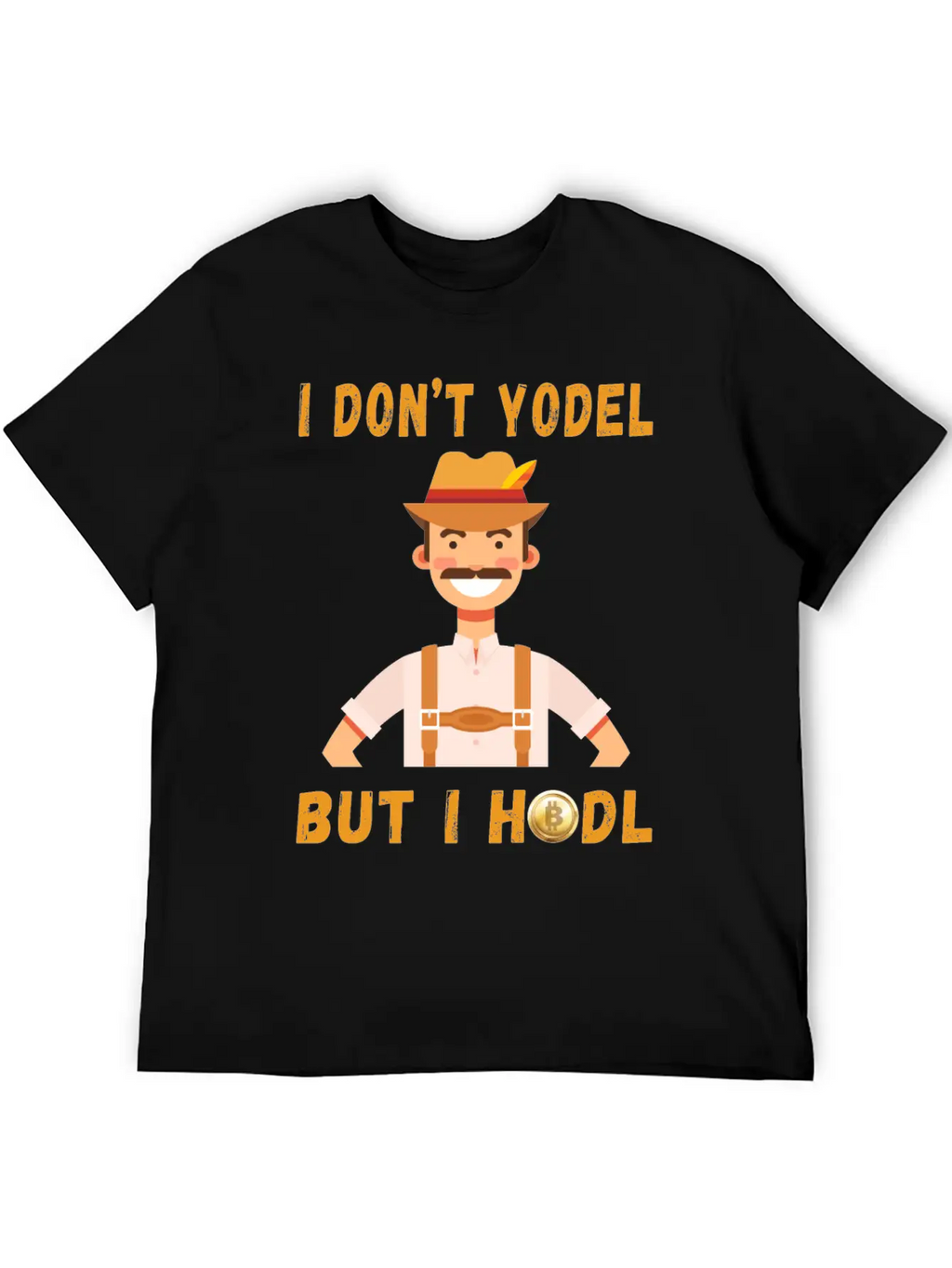 I Don't Yodel But I HODL! Classic Fit Graphic Tee For Daily Comfort – Unisex Cotton Shirt