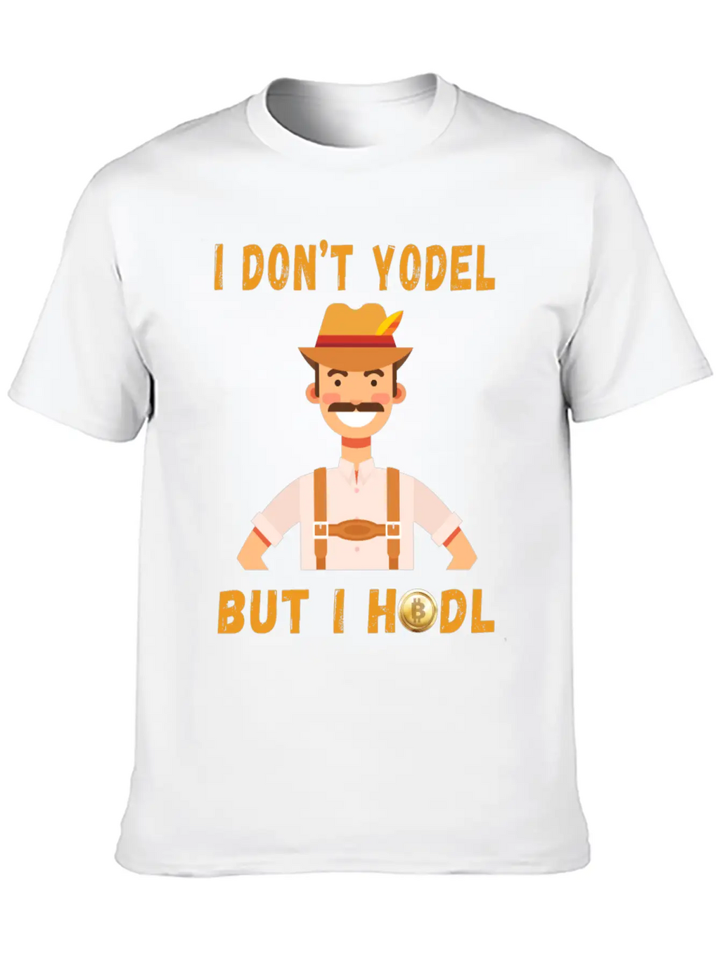 I Don't Yodel But I HODL! Classic Fit Graphic Tee For Daily Comfort – Unisex Cotton Shirt