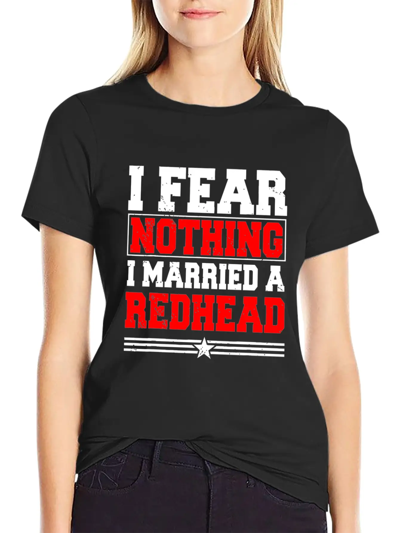 I Fear Nothing I Married A Redhead Ginger Hair Unisex Casual T-Shirt – Clean Design For Daily Comfort