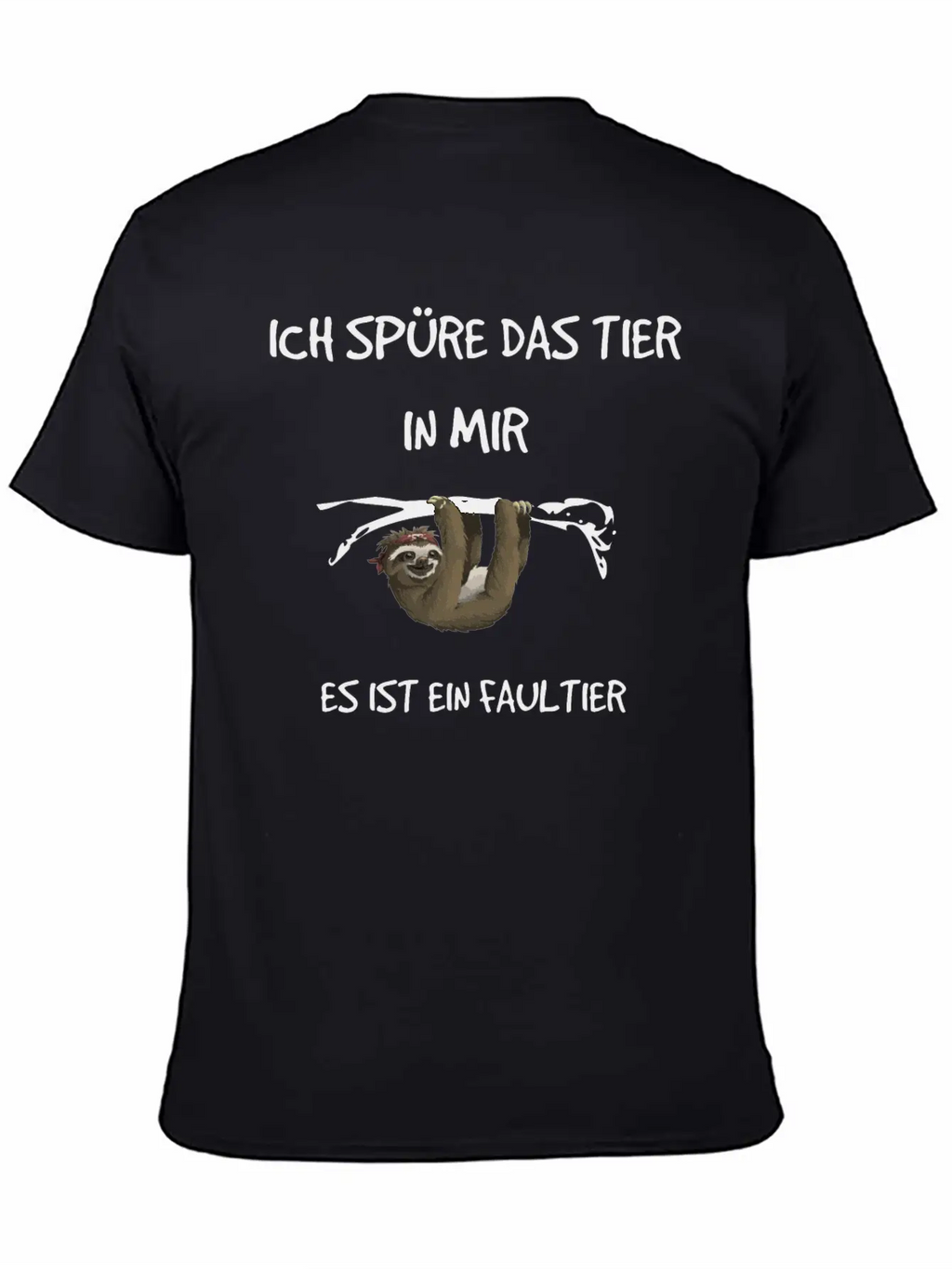 "I Feel The Animal In Me" - Sloth Subject Unisex Short Sleeve Soft Cotton T-Shirt – Casual Everyday Wear