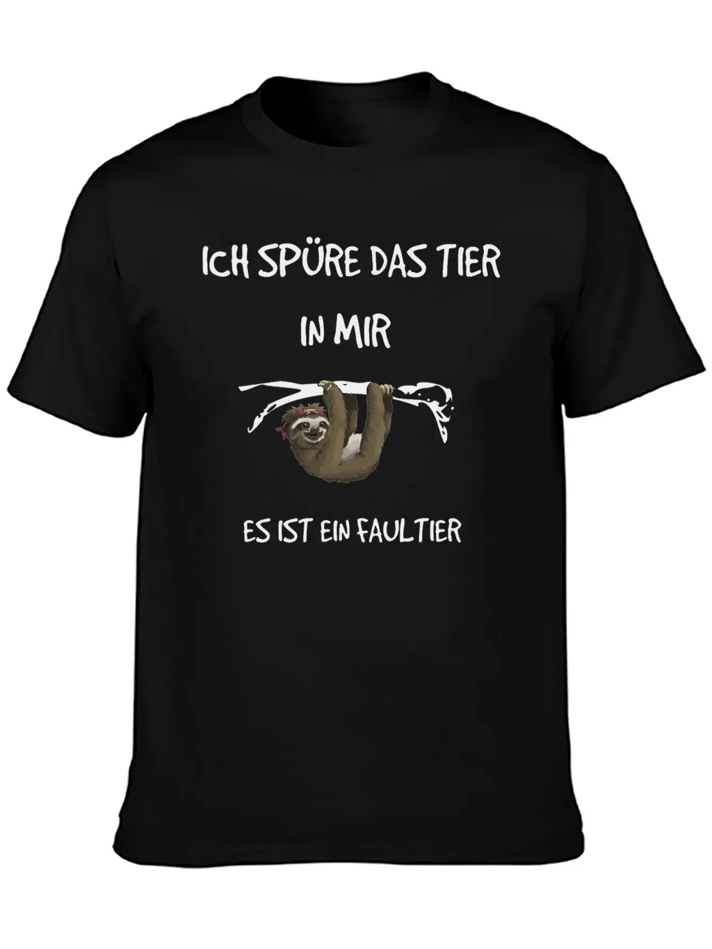 "I Feel The Animal In Me" - Sloth Subject Unisex Short Sleeve Soft Cotton T-Shirt – Casual Everyday Wear