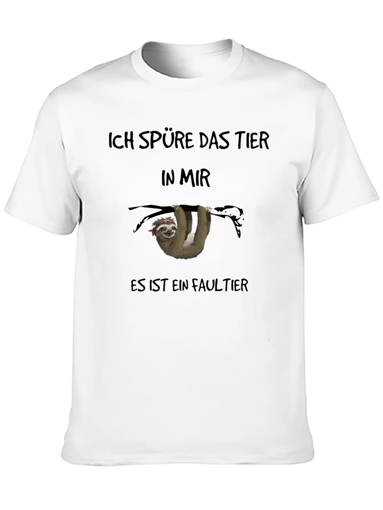 "I Feel The Animal In Me" - Sloth Subject Unisex Short Sleeve Soft Cotton T-Shirt – Casual Everyday Wear