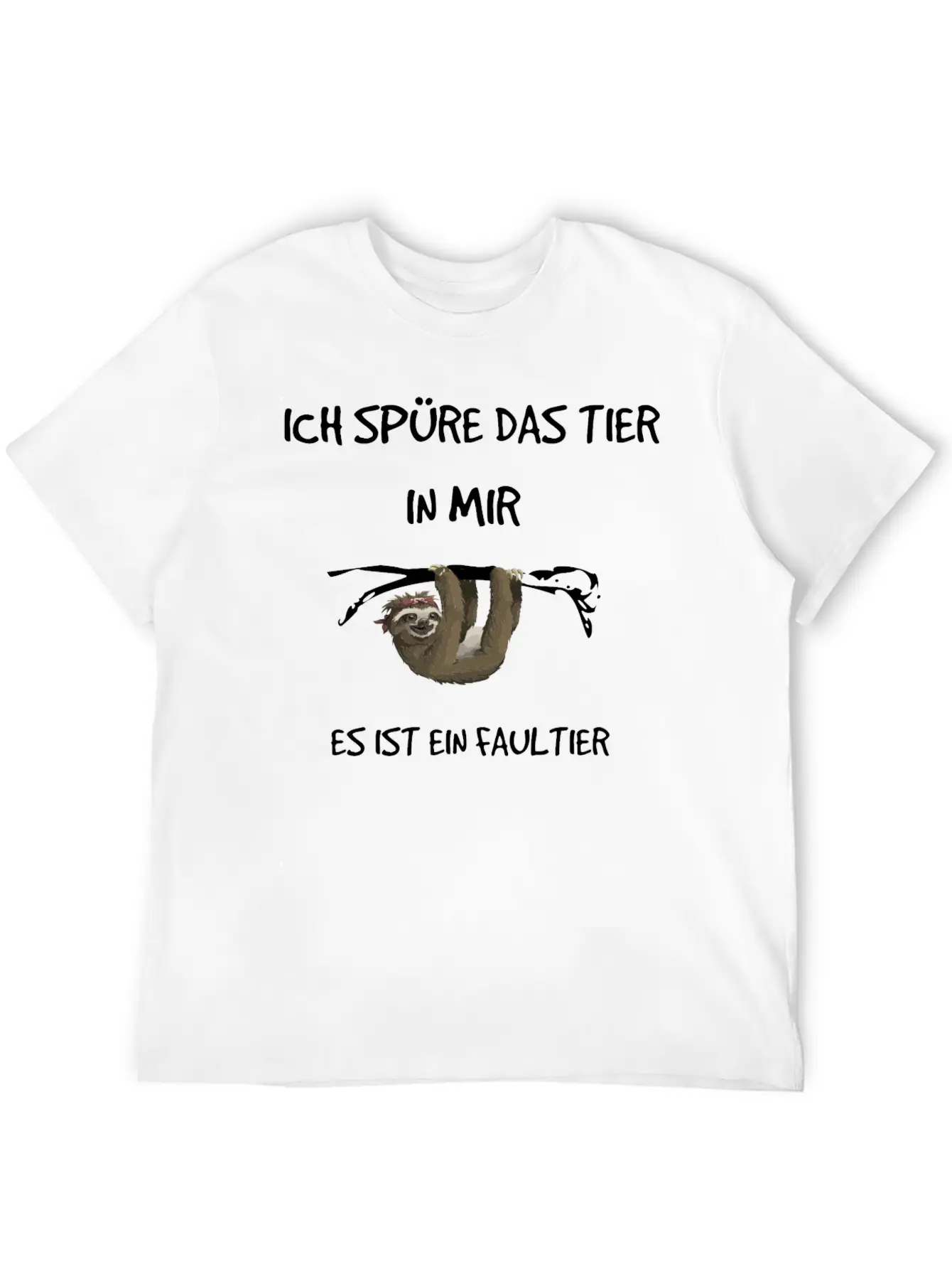 "I Feel The Animal In Me" - Sloth Subject Unisex Short Sleeve Soft Cotton T-Shirt – Casual Everyday Wear