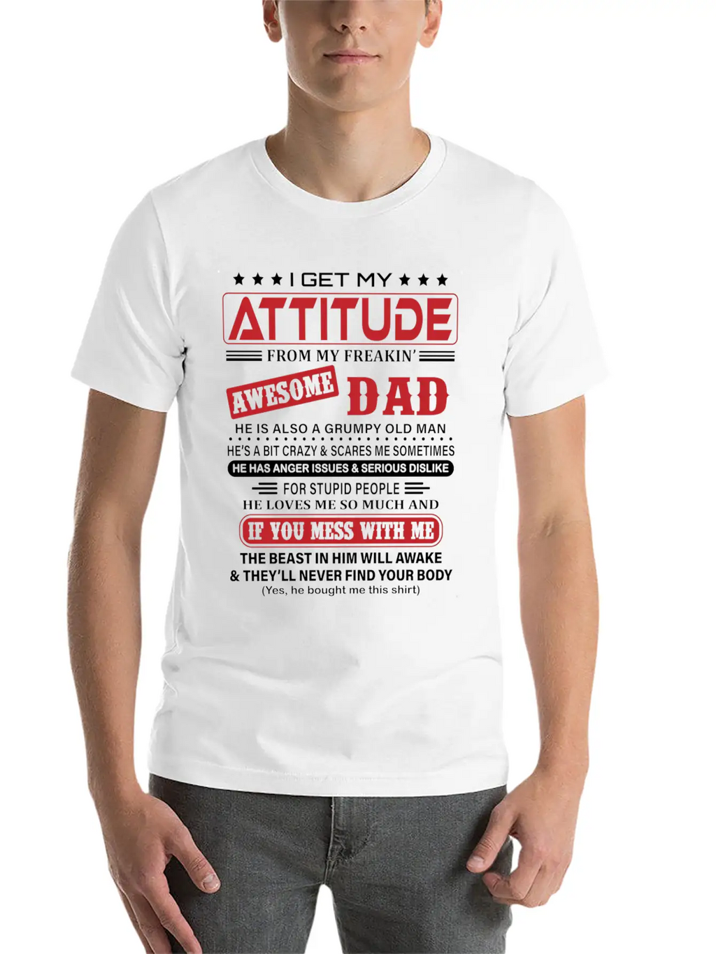 I Get My Attitude From My Freaking Awesome Dad Classic Fit Graphic Tee For Daily Comfort – Unisex Cotton Shirt