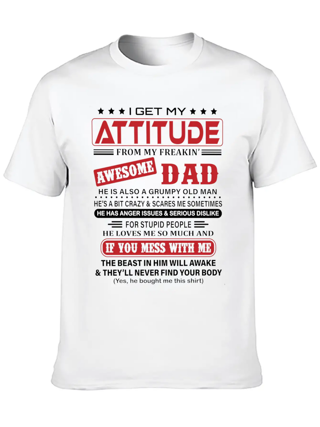 I Get My Attitude From My Freaking Awesome Dad Classic Fit Graphic Tee For Daily Comfort – Unisex Cotton Shirt
