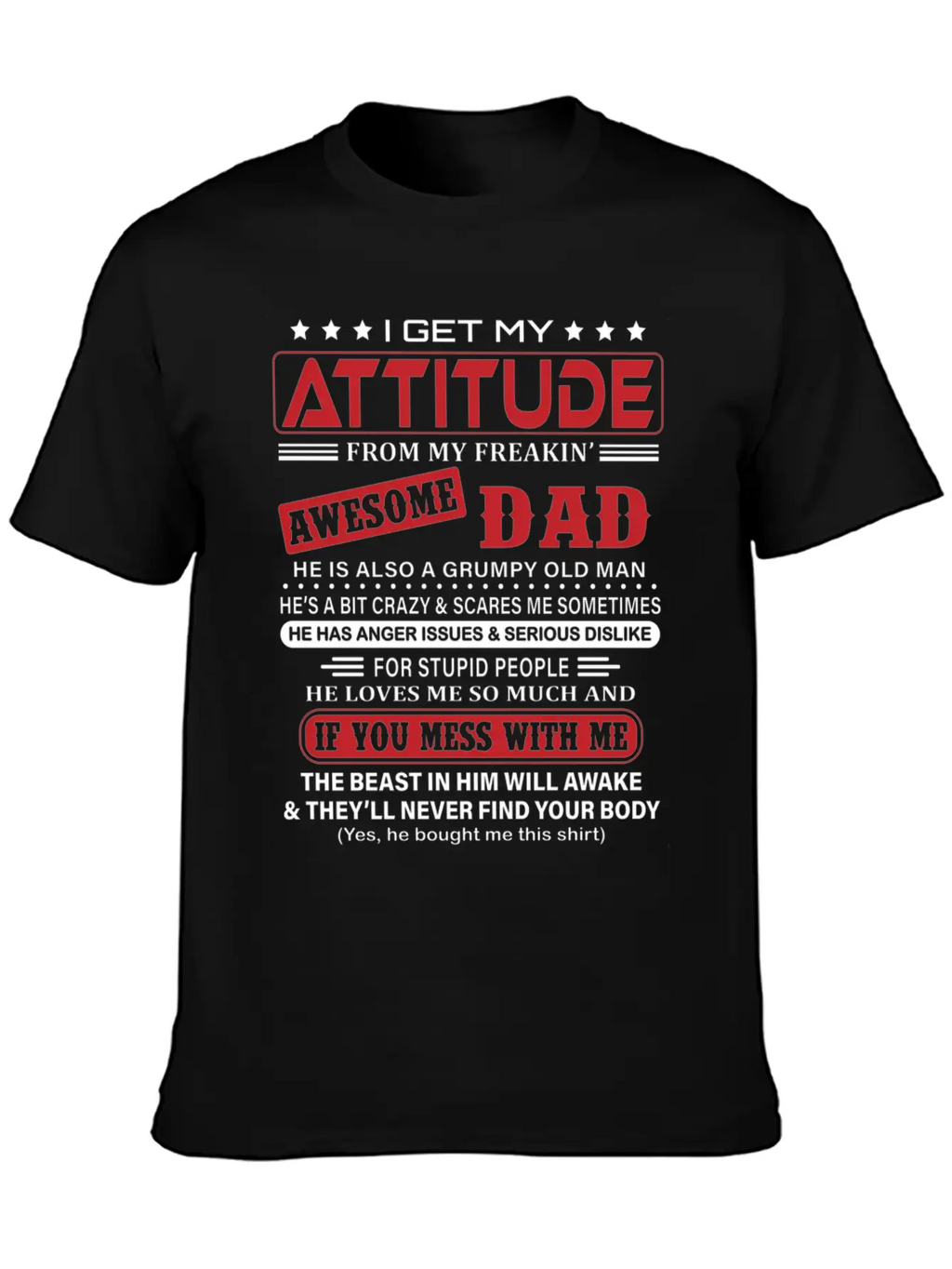 I Get My Attitude From My Freaking Awesome Dad Classic Fit Graphic Tee For Daily Comfort – Unisex Cotton Shirt
