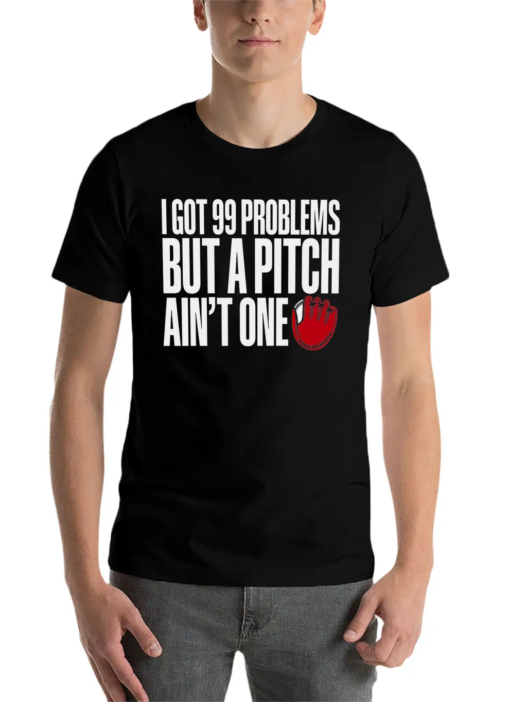 I Got 99 Problems But A Pitch Ain't One 3 Essential Cotton Tee For Daily Outfits – Unisex Style