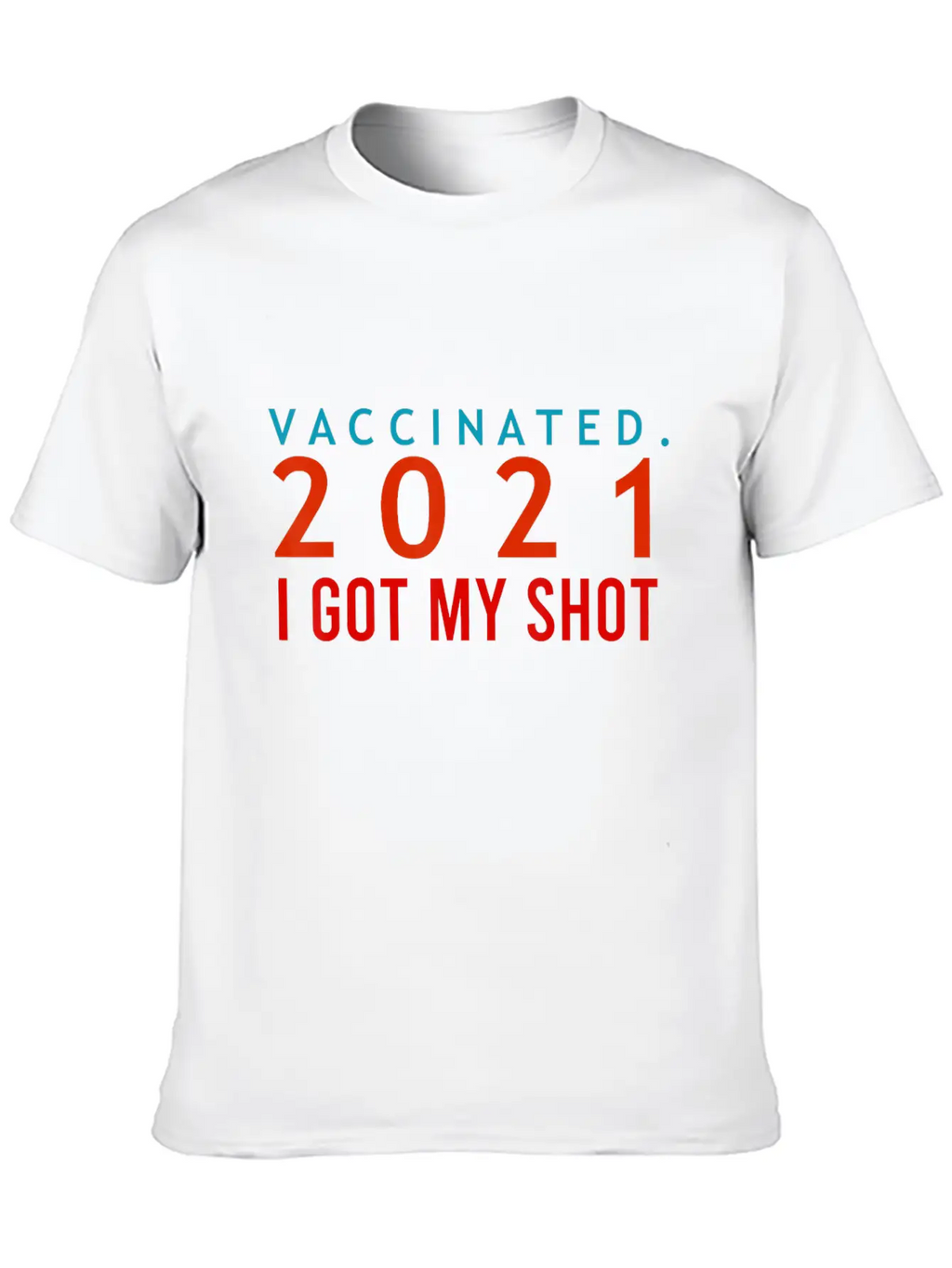 I Got My Shot Pro Vaccine Supporter Vaccinated Unisex Casual T-Shirt – Clean Design For Daily Comfort
