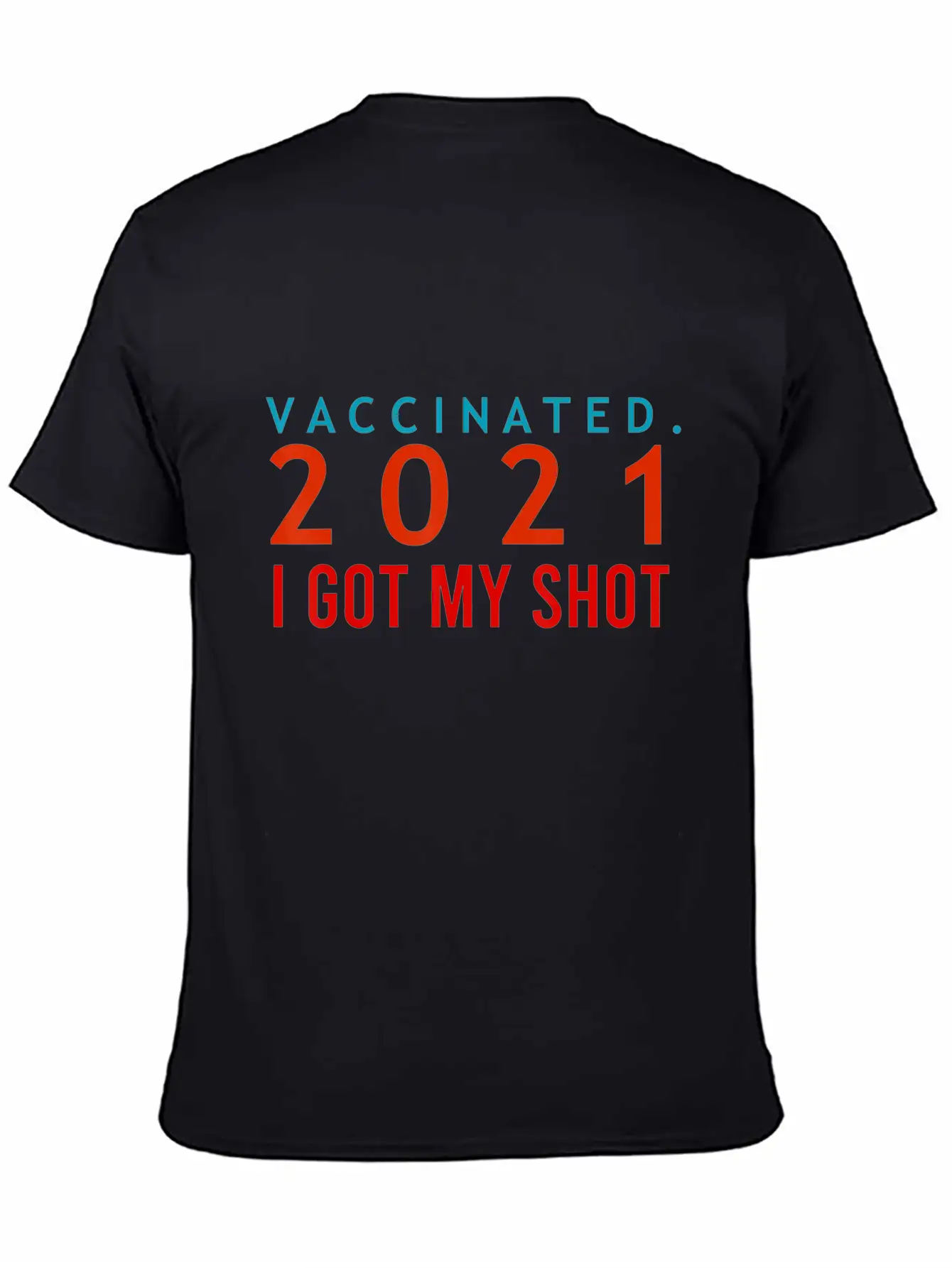 I Got My Shot Pro Vaccine Supporter Vaccinated Unisex Casual T-Shirt – Clean Design For Daily Comfort