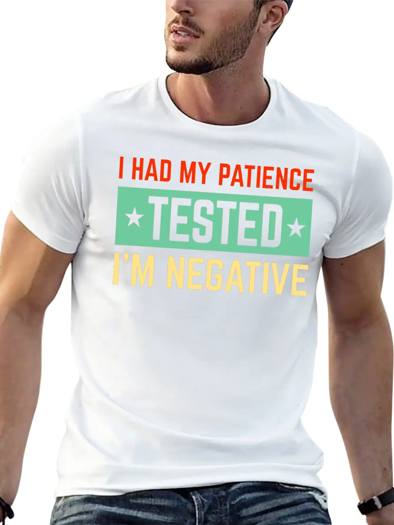 I Had My Patience Tested I’m Negative Sarcastic Unisex Short Sleeve Soft Cotton T-Shirt – Casual Everyday Wear