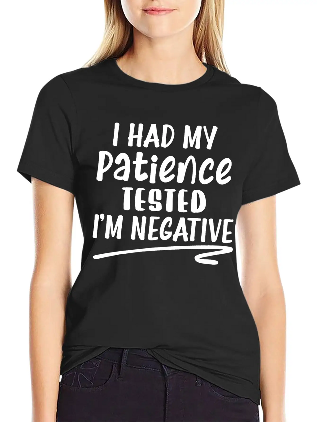 I Had My Patience Tested I'm Negative Unisex Casual T-Shirt – Clean Design For Daily Comfort