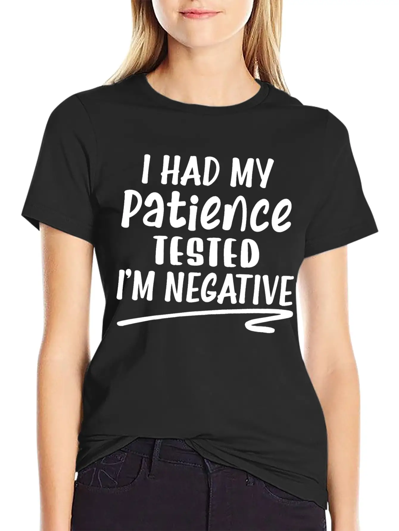 I Had My Patience Tested I'm Negative Unisex Casual T-Shirt – Clean Design For Daily Comfort