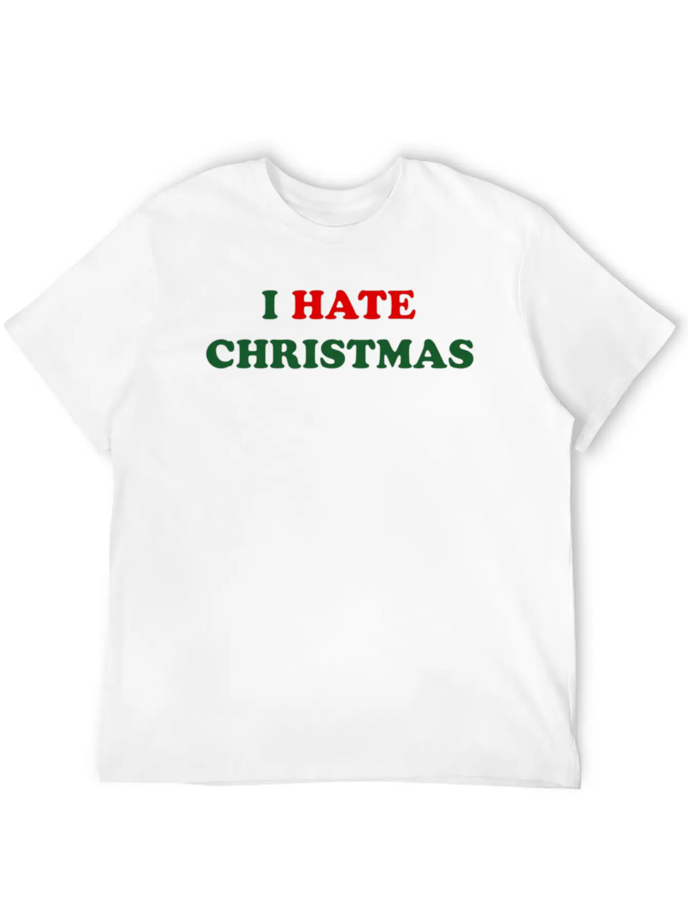 I Hate Christmas Unisex Short Sleeve Soft Cotton T-Shirt – Casual Everyday Wear