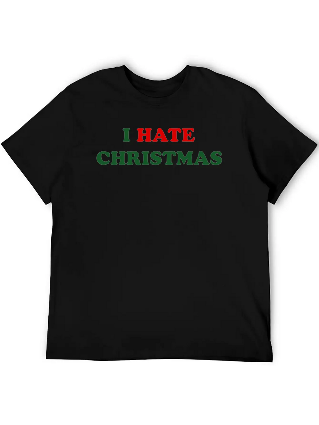 I Hate Christmas Unisex Short Sleeve Soft Cotton T-Shirt – Casual Everyday Wear