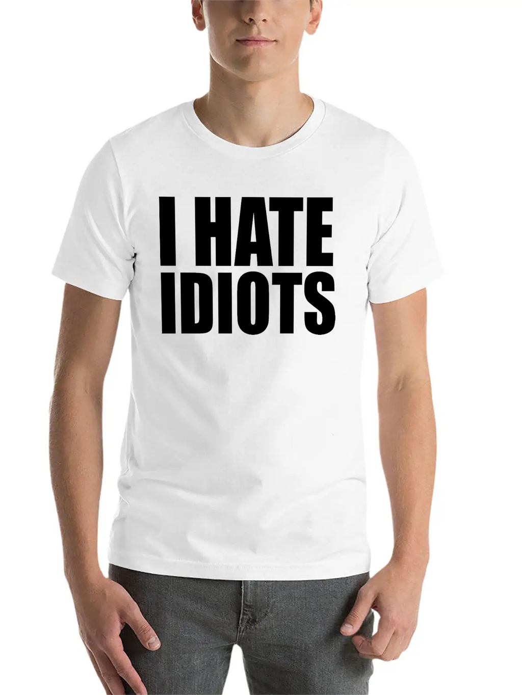 I Hate Idiots Unisex Short Sleeve Soft Cotton T-Shirt – Casual Everyday Wear