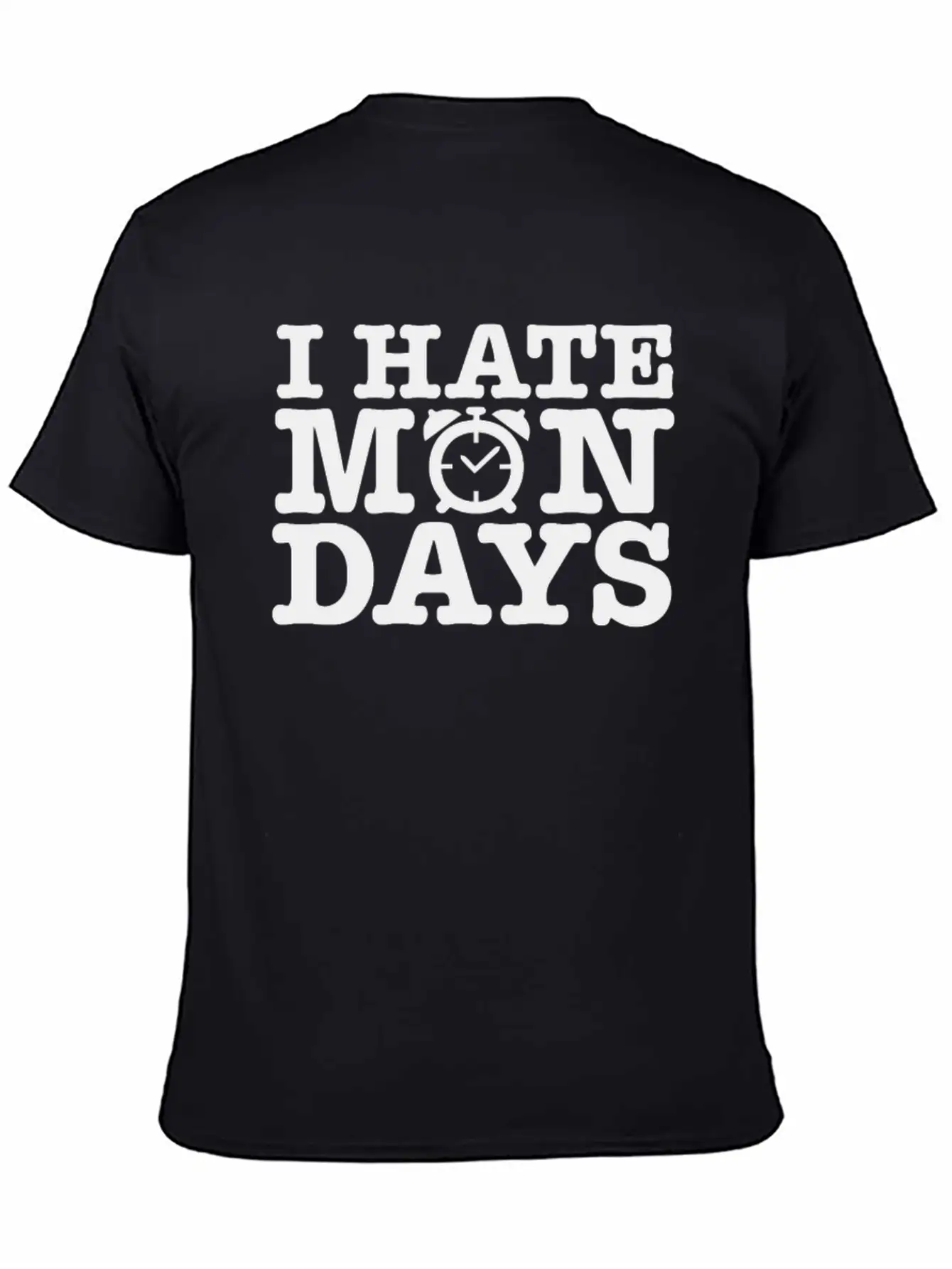 I Hate Mondays Unisex Casual T-Shirt – Clean Design For Daily Comfort