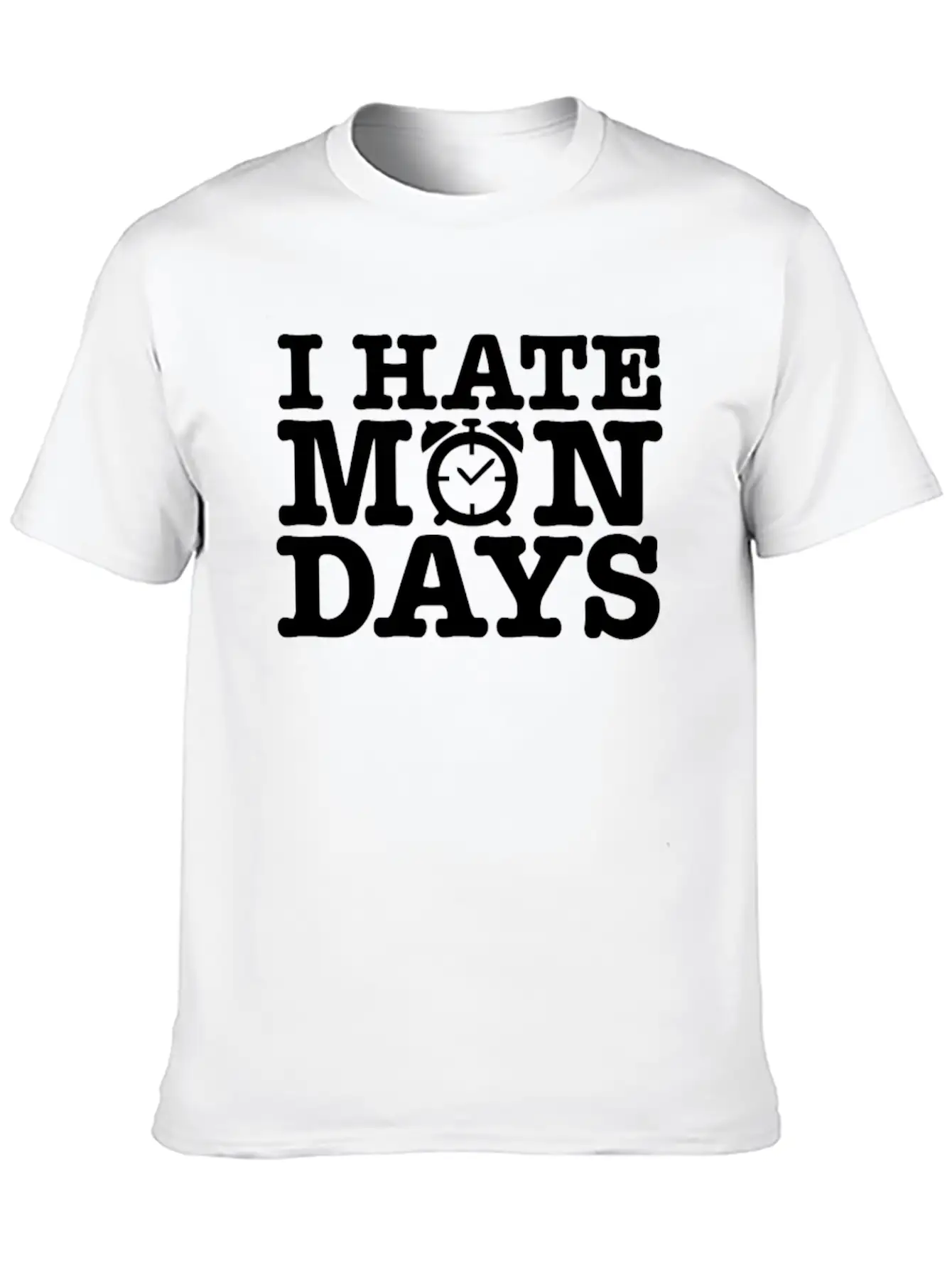 I Hate Mondays Unisex Casual T-Shirt – Clean Design For Daily Comfort
