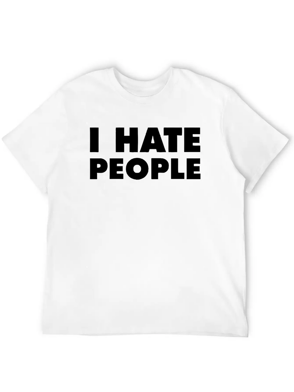 I Hate People Breathable Soft Cotton T-Shirt – Timeless Casual Look