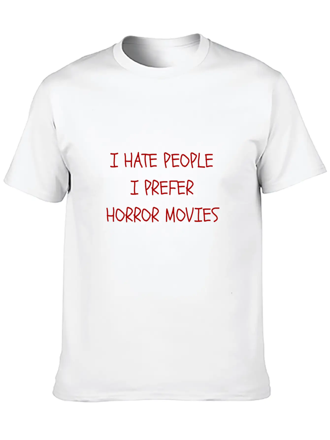 I Hate People I Prefer Horror Movies Unisex Casual T-Shirt – Clean Design For Daily Comfort