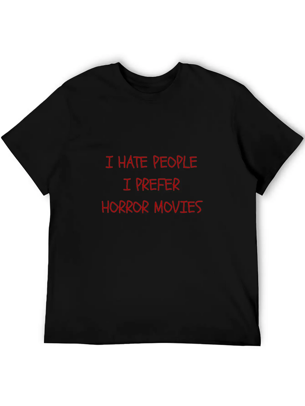 I Hate People I Prefer Horror Movies Unisex Casual T-Shirt – Clean Design For Daily Comfort