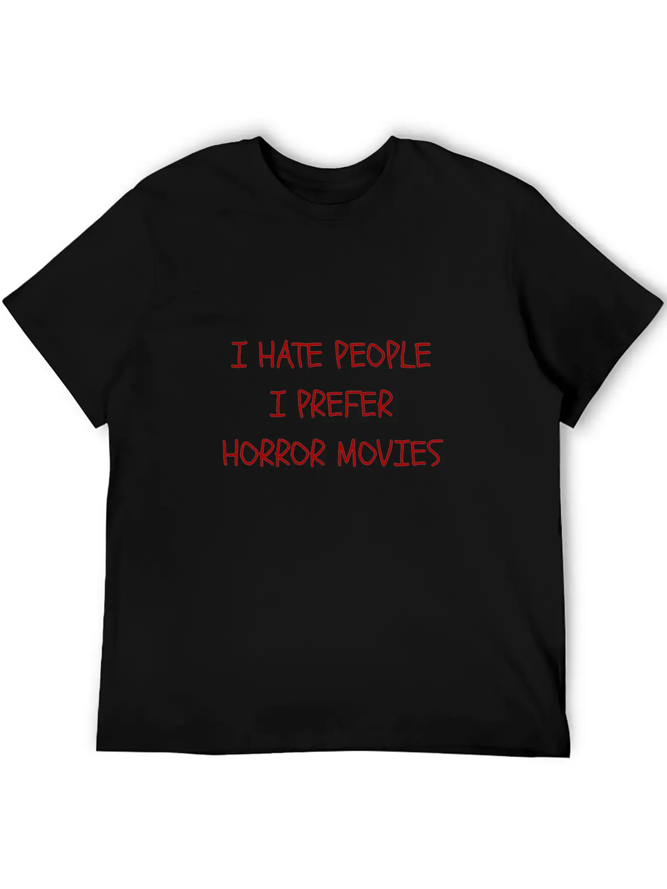 I Hate People I Prefer Horror Movies Unisex Casual T-Shirt – Clean Design For Daily Comfort