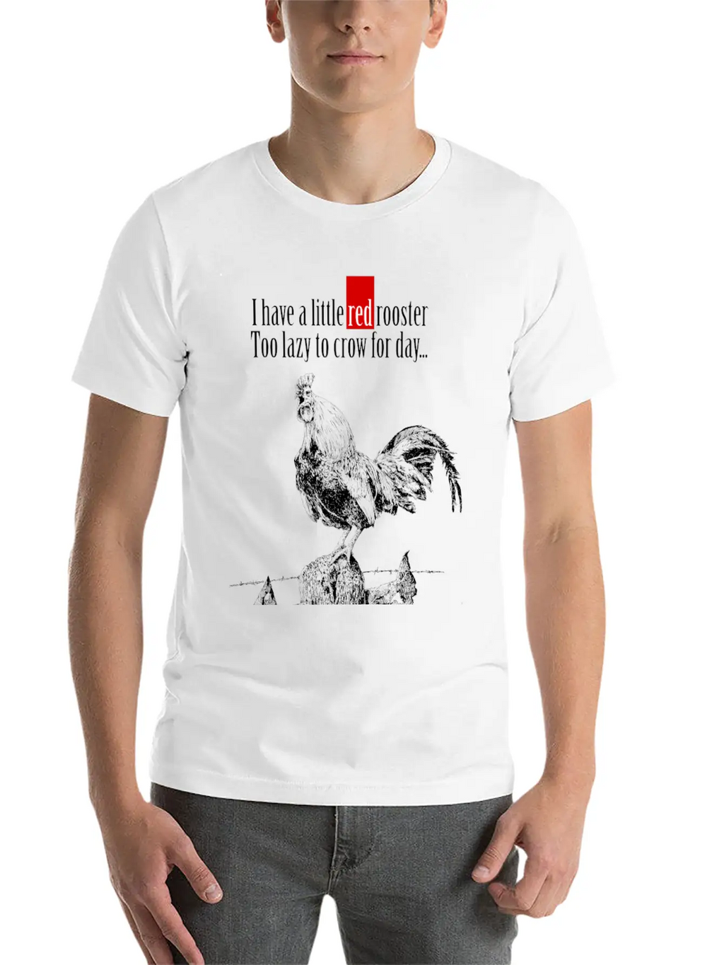 I Have A Little Red Rooster... Casual Graphic T-Shirt – Simple And Comfortable Daily Wear