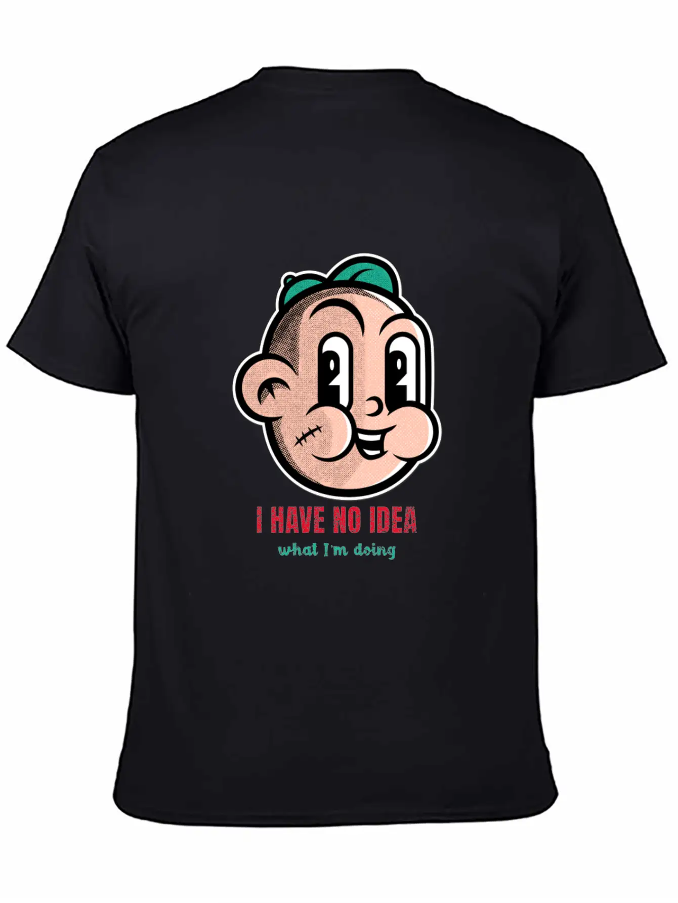 I Have No Idea What I'm Doing Cartton Unisex Short Sleeve Soft Cotton T-Shirt – Casual Everyday Wear