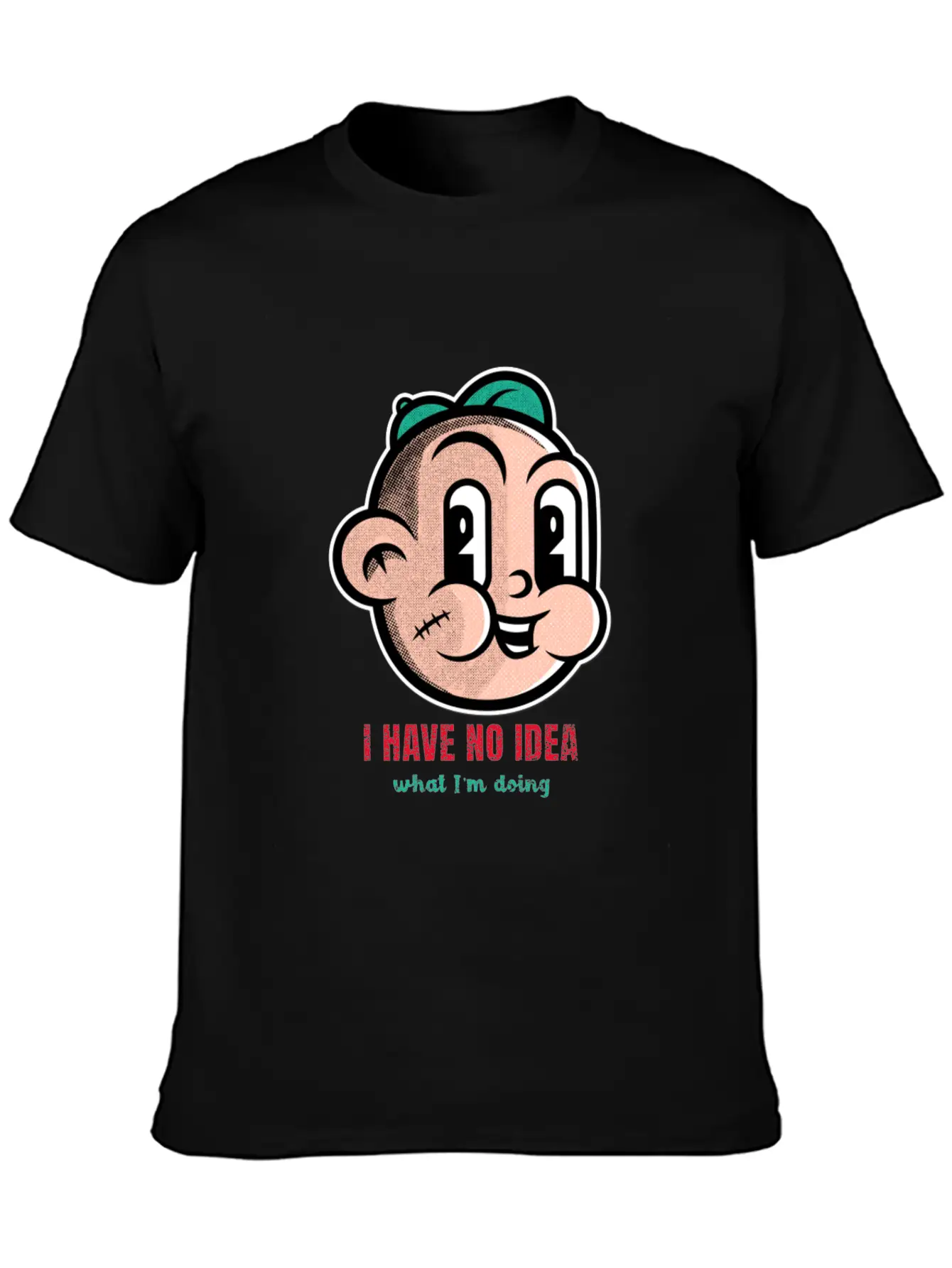 I Have No Idea What I'm Doing Cartton Unisex Short Sleeve Soft Cotton T-Shirt – Casual Everyday Wear