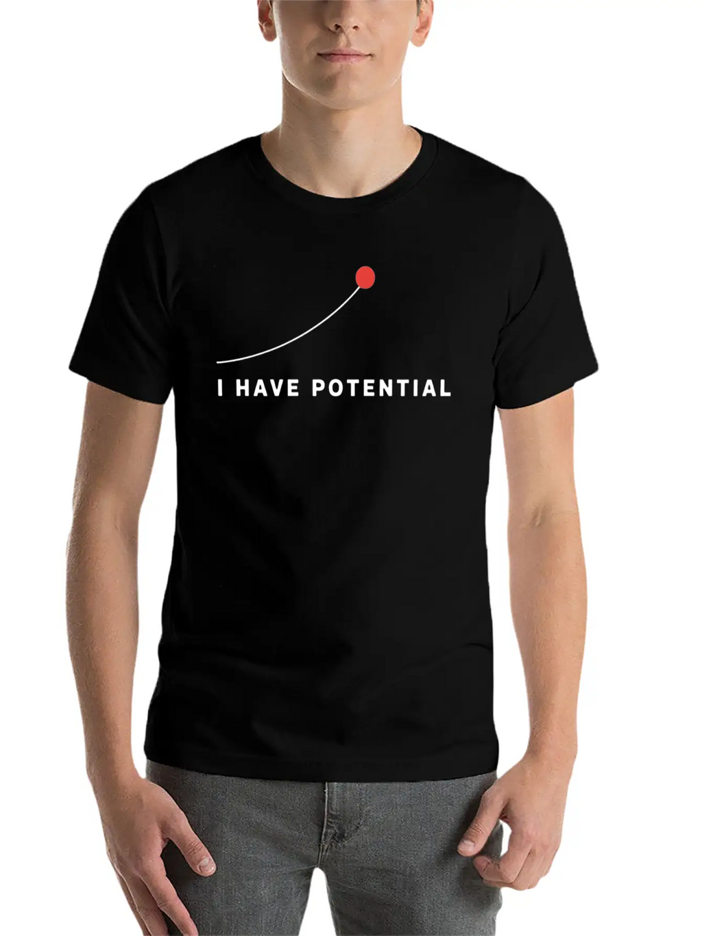 I Have Potential Motivational Art Essential Cotton Tee For Daily Outfits – Unisex Style