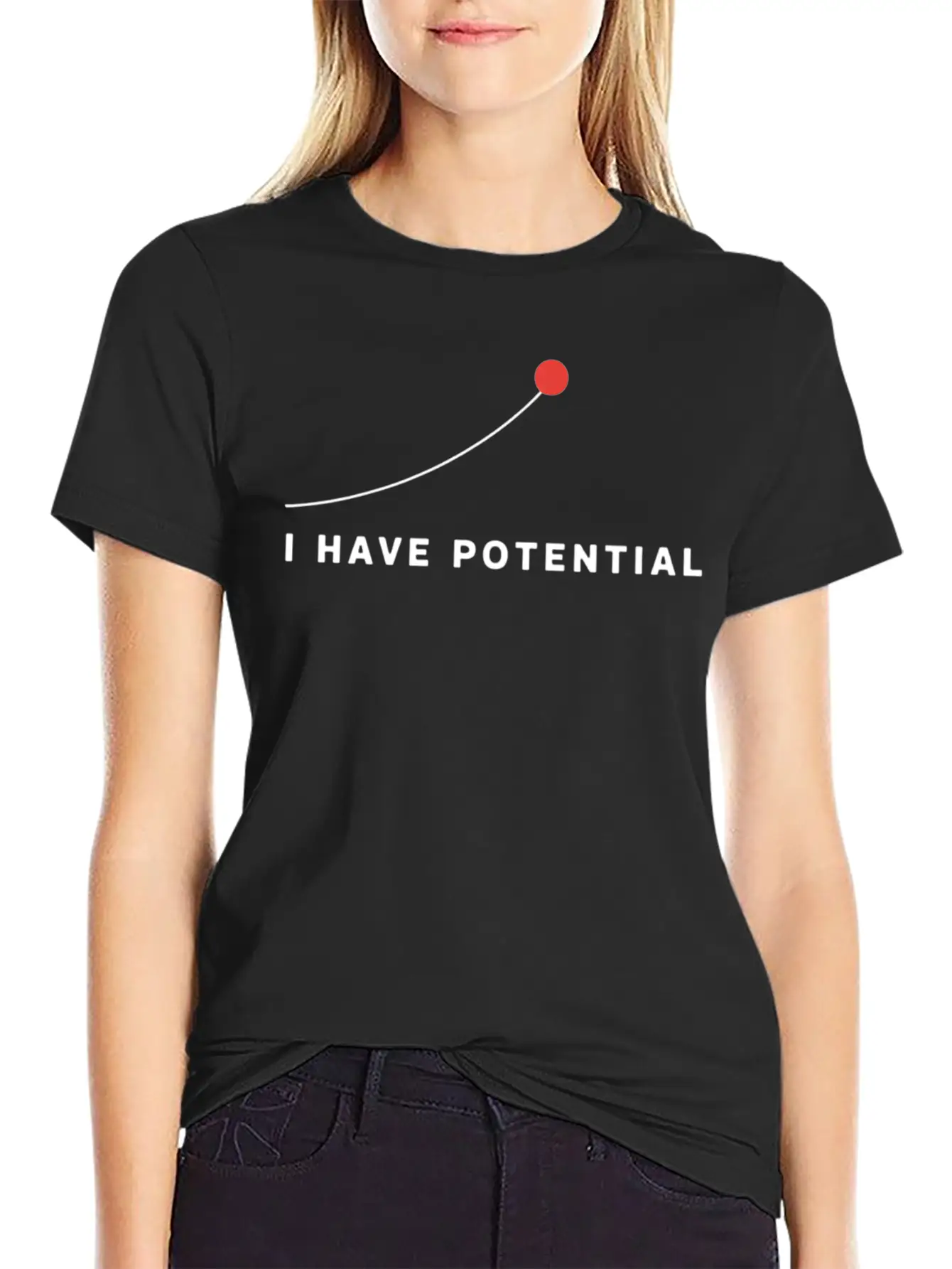 I Have Potential Motivational Art Essential Cotton Tee For Daily Outfits – Unisex Style