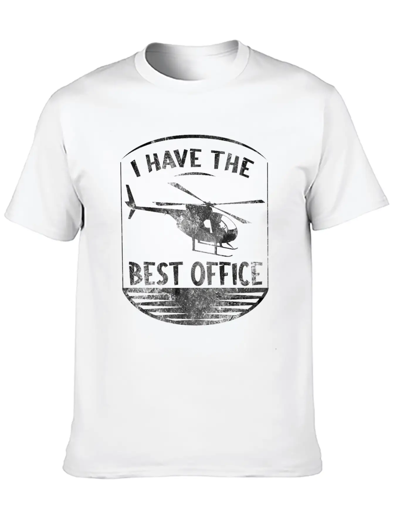 I Have The Best Office Design For A Helicopter Unisex Casual T-Shirt – Clean Design For Daily Comfort