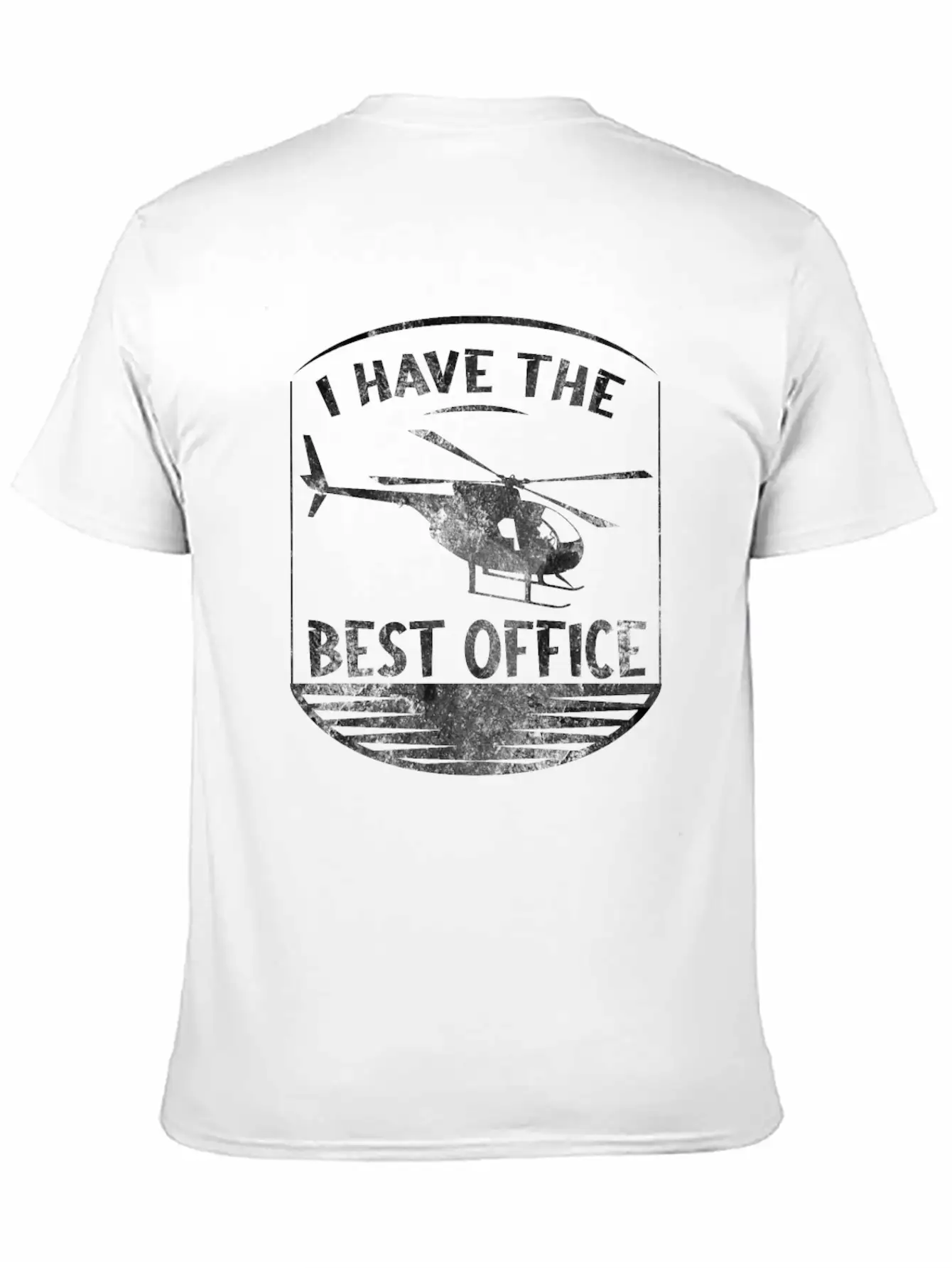 I Have The Best Office Design For A Helicopter Unisex Casual T-Shirt – Clean Design For Daily Comfort